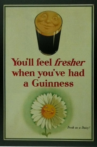 You'll feel fresher when you've had a Guinness