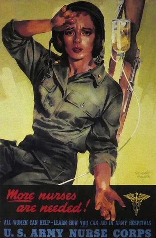 American WWII Propaganda Poster More nurses are needed U.S.Army Nurse Corps