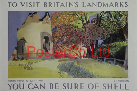 Shell Advert - To Visit Britain's Landmarks, You can be sure of Shell - Roman Tower Tutbury (1936) - L H Rosoman - Framed Picture - 11"H x 14"W