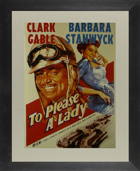 To Please a Lady Clark Gable / Barbara Stanwyck  Movie Poster  