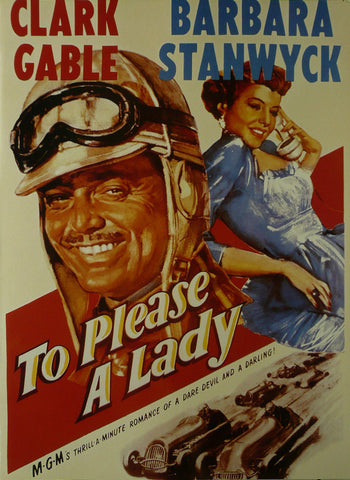 To Please a Lady Clark Gable / Barbara Stanwyck  Movie Poster  