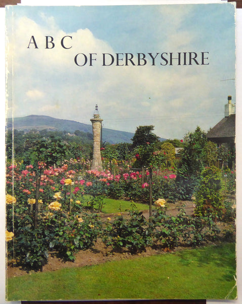 ABC of DERBYSHIRE A Photographic Alphabet of the County W.H Brighouse 1977