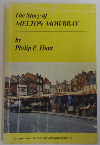 The Story of Melton Mowbray (Philip E.Hunt) & Mid-Victorian Leicester (J Simmons)